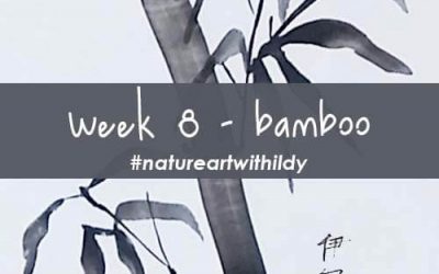 NATUREART AUTUMN week 8 bamboo